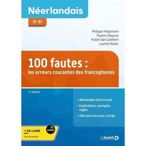 Néerlandais B1-B2 100 Fautes : Les Erreurs Courantes Des Francophones