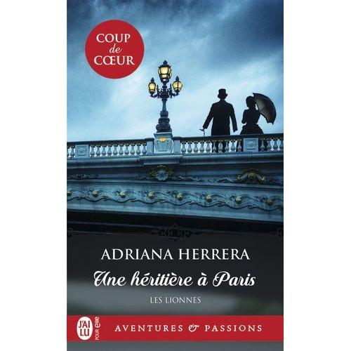 Les Lionnes Tome 1 - Une Héritière À Paris