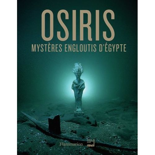 Osiris - Mystères Engloutis D'egypte