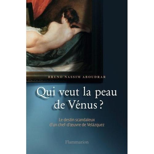 Qui Veut La Peau De Vénus ?