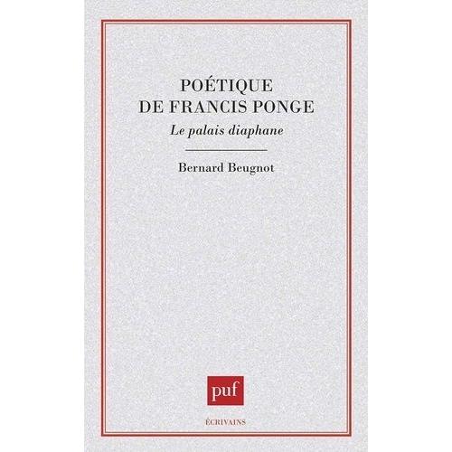 Poétique De Francis Ponge - Le Palais Diaphane