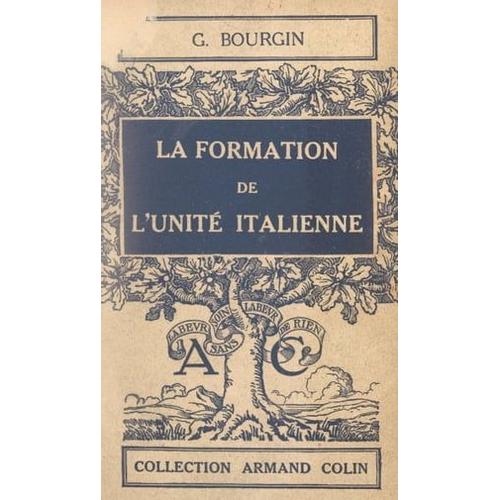 La Formation De L'unité Italienne