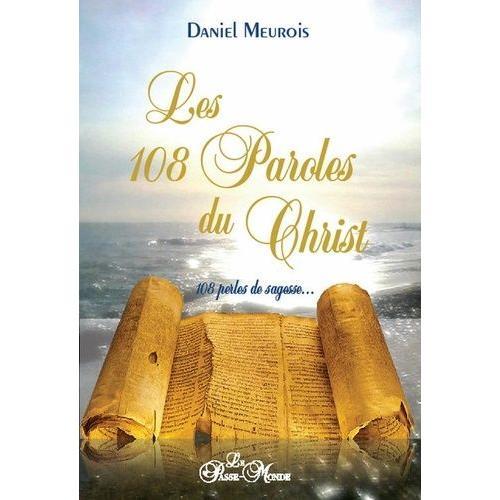 Les 108 Paroles Du Christ - 108 Perles De Sagesse