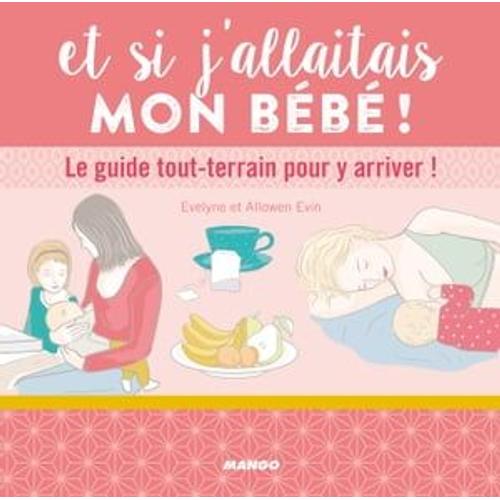 Et Si J'allaitais Mon Bébé !