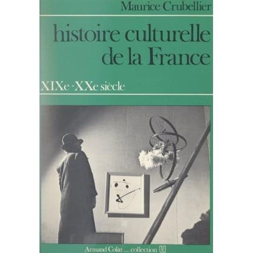 Histoire Culturelle De La France, Xixe-Xxe Siècle