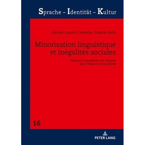 Minorisation Linguistique Et Inégalités Sociales