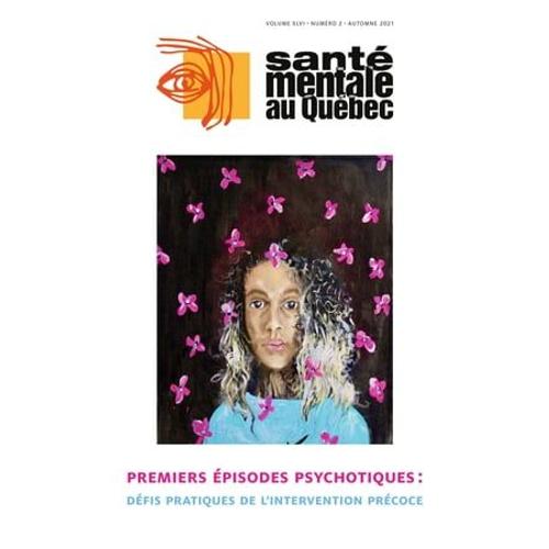 Santé Mentale Au Québec. Vol. 46 No. 2, Automne 2021