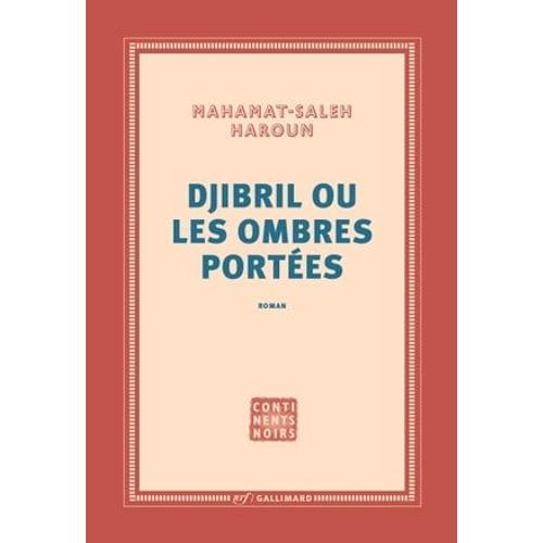 Djibril Ou Les Ombres Portées