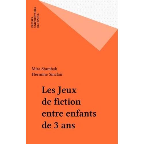 Les Jeux De Fiction Entre Enfants De 3 Ans