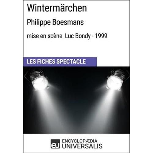 Wintermärchen (Philippe Boesmans - Mise En Scène Luc Bondy - 1999)