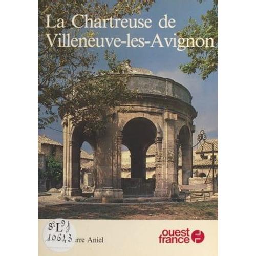 La Chartreuse De Villeneuve-Lès-Avignon