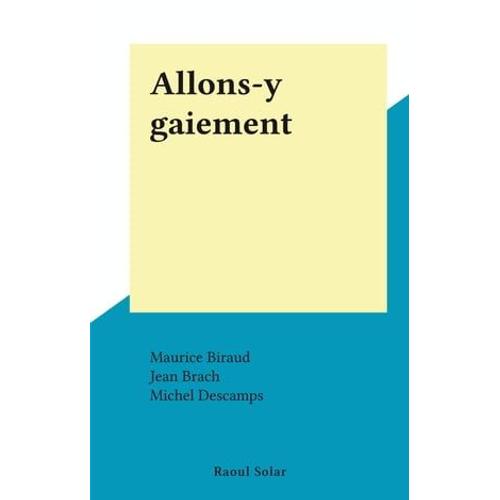 Allons-Y Gaiement