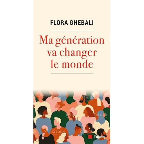 Ma Génération Va Changer Le Monde