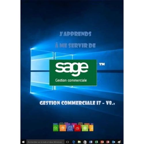 J'apprends À Me Servir De Sage Gestion Commerciale I7 V8
