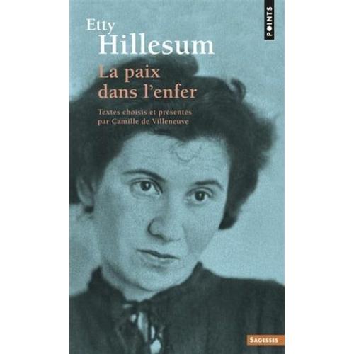 Etty Hillesum - La Paix Dans L'enfer - Voix Spirituelles