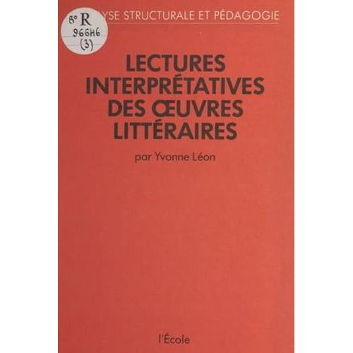 Lectures Interprétatives Des Oeuvres Littéraires