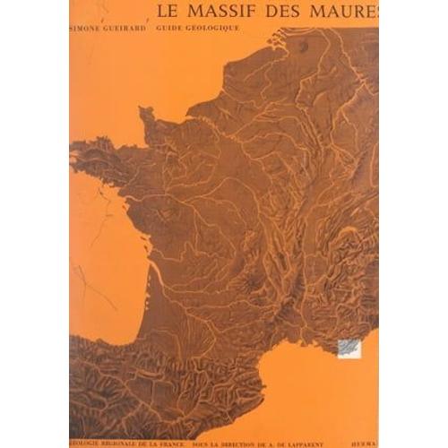 Le Massif Des Maures, De Toulon À Saint-Raphaël