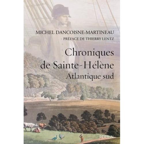 Chroniques De Sainte-Hélène - Atlantique Sud