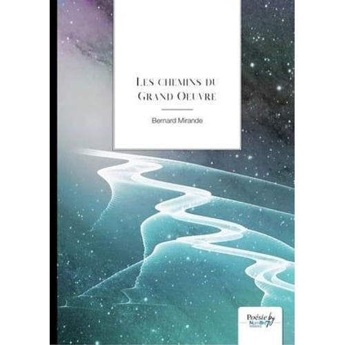 Les Chemins Du Grand Oeuvre