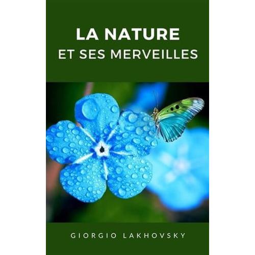 La Nature Et Ses Merveilles (Traduit)