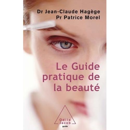 Le Guide Pratique De La Beauté