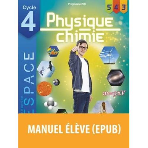 E.S.P.A.C.E. Collège Physique Chimie Cycle 4 2017 Manuel Élève