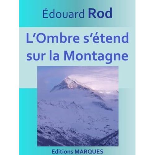 L'ombre S'étend Sur La Montagne