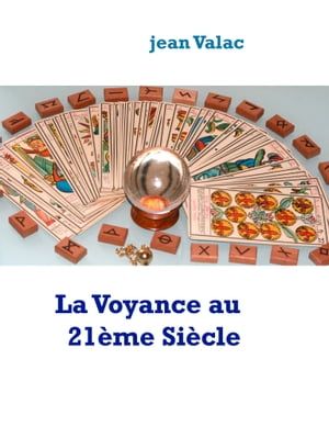 La Voyance Au 21ème Siècle