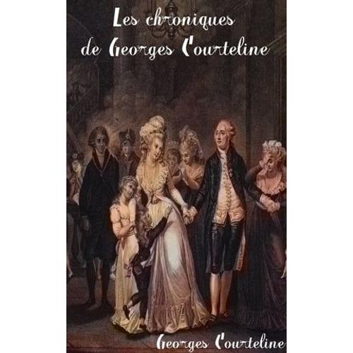 Les Chroniques De Georges Courteline