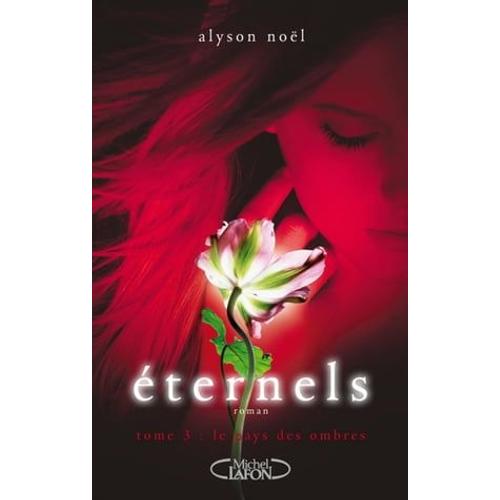 Eternels - Tome 3 Le Pays Des Ombres