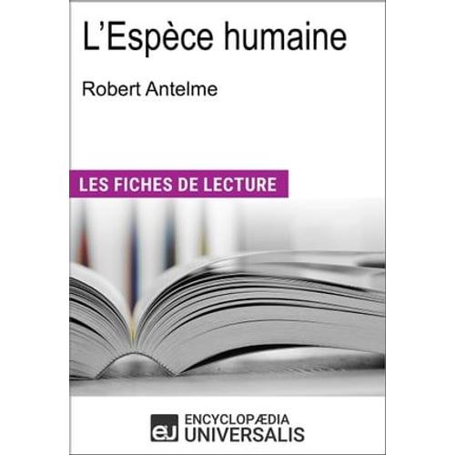 L'espèce Humaine De Robert Antelme