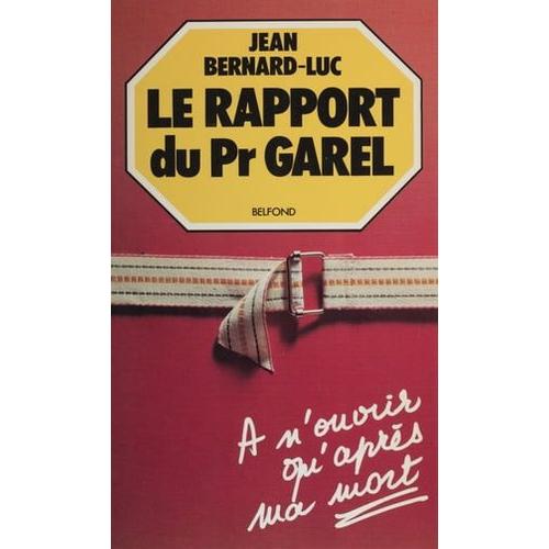 Le Rapport Du Professeur Garel