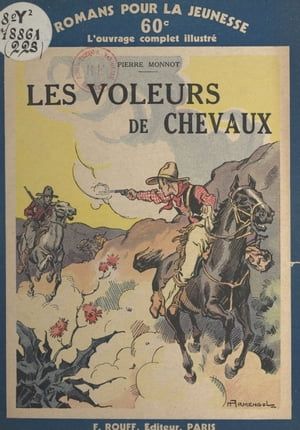 Les Voleurs De Chevaux