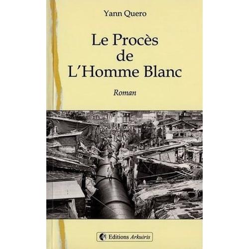 Le Procès De L'homme Blanc