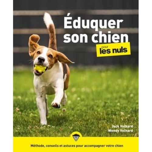 Eduquer Son Chien Pour Les Nuls, Grand Format, 2e Éd