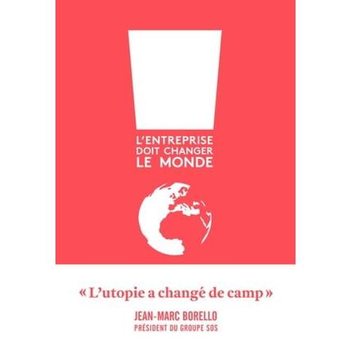 L'entreprise Doit Changer Le Monde