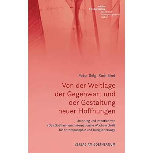 Von Der Weltlage Der Gegenwart Und Der Gestaltung Neuer Hoffnungen