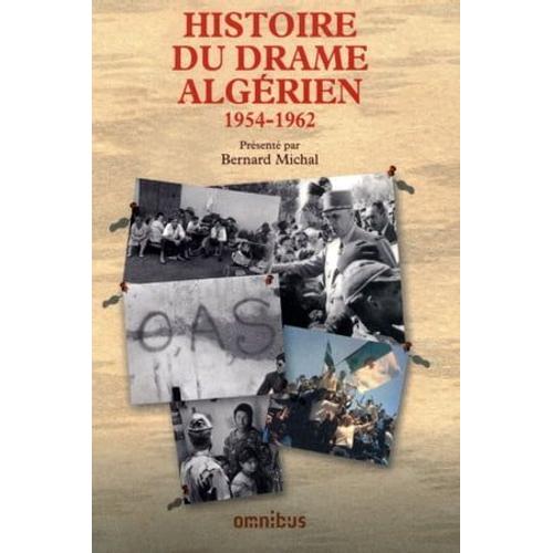 Histoire Du Drame Algérien 1954- 1962