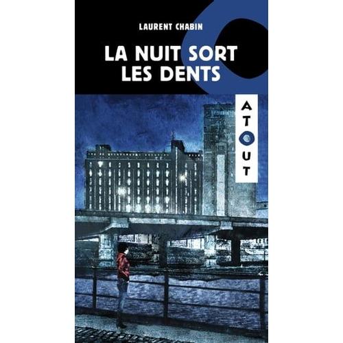 La Nuit Sort Les Dents