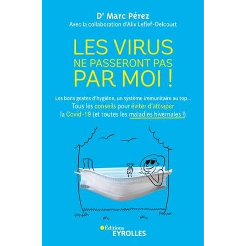 Les Virus Ne Passeront Pas Par Moi !