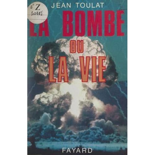 La Bombe Ou La Vie