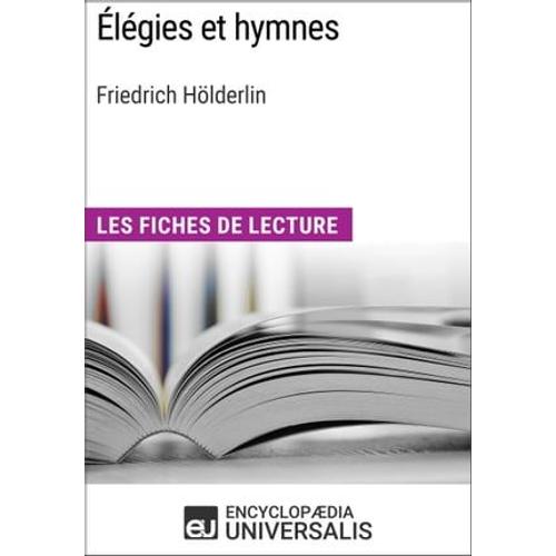 Élégies Et Hymnes De Friedrich Hölderlin
