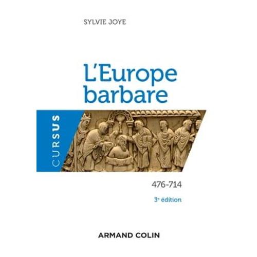 L'europe Barbare 476-714 - 3e Éd.