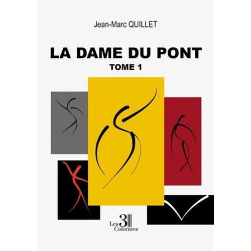 La Dame Du Pont - Tome 1