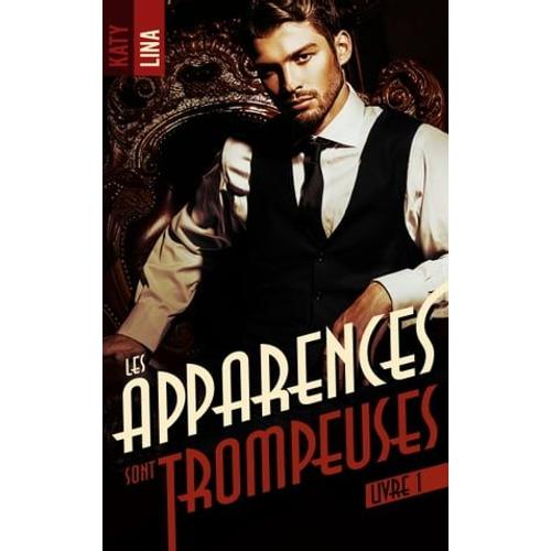 Les Apparences Sont Trompeuses - Tome 1