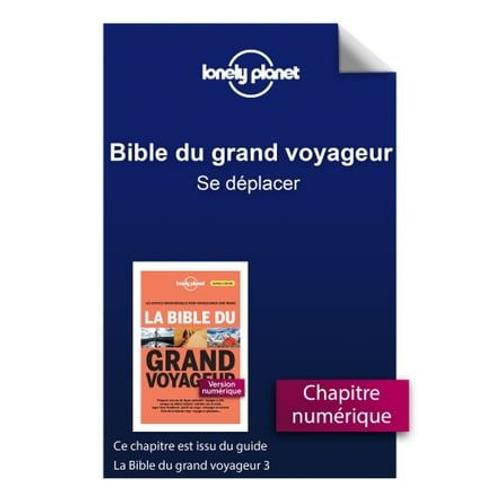 Bible Du Grand Voyageur - Se Déplacer