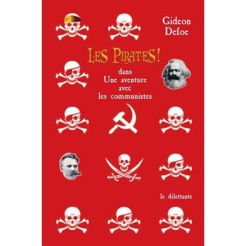 Les Pirates ! Dans: Une Aventure Avec Les Communistes