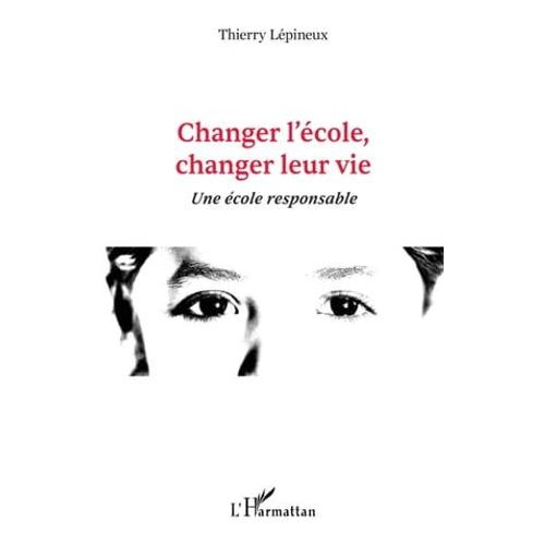 Changer L'école, Changer Leur Vie