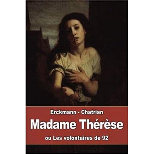 Madame Thérèse Ou Les Volontaires De 92