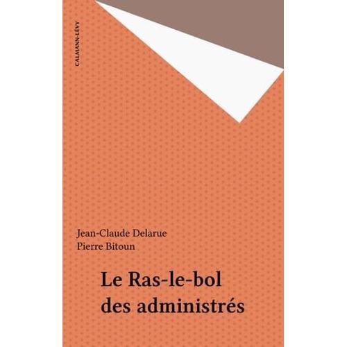 Le Ras-Le-Bol Des Administrés